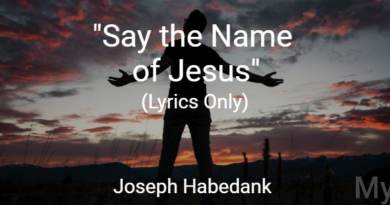 Say the Name – Joseph Habedank – Lyrics Only