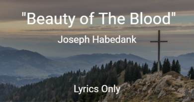 Beauty of The Blood - Joseph Habedank - Lyrics only