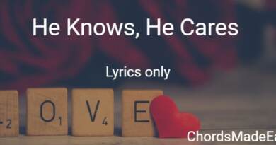 He Knows, He Care Lyrics only
